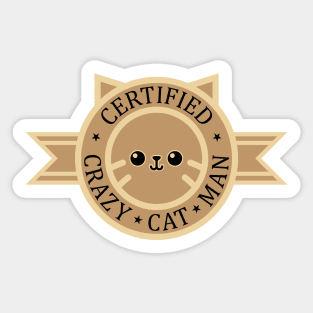 Certified Crazy Cat Man Sticker